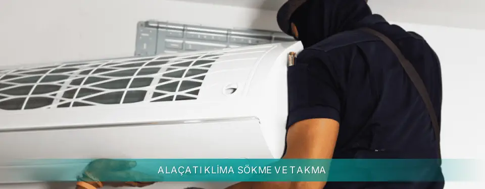 Alaçatı İlçemi Siemens Klima Sökme ve Takma